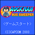 Rockman Bug Sweeper.