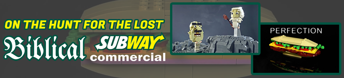For more information on the lost "biblical" Subway commercial and the search for it, visit the #on-the-hunt-4 channel on the LMW Discord server!