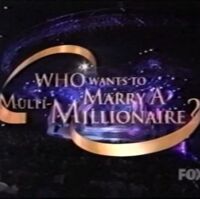Who Wants to Marry a Multi-Millionaire? - Who Wants to Marry a Multi-Millionaire? (partially lost Fox reality TV special; 2000)