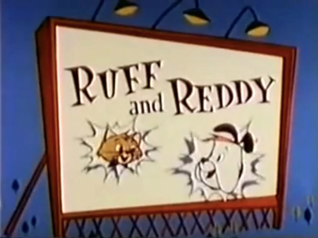 The Ruff and Reddy Show - The Ruff and Reddy Show (found episodes of NBC Hanna-Barbera animated series; 1957-1960)