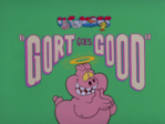 Original Title card for 'Gort Goes Good'