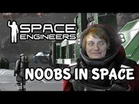 Space Engineers Noobs in Space.jpg