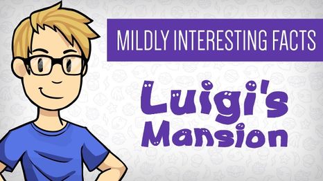 "Luigi’s Mansion – Mildly Interesting Facts" thumbnail.
