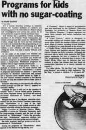 An article in the Aug 12, 1979 issue of The Des Moines Register newspaper titled "Programs for kids with no sugar coating", featuring descriptions for various Nickelodeon shows at the time, including Nickel Flicks.[4]