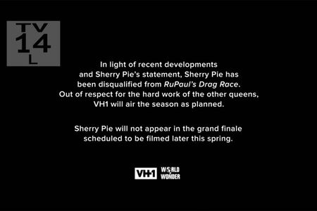 The disclaimer featured in all episodes of Season 12 aired after Sherry Pie's disqualification.