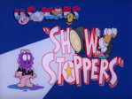 Original Title card for 'Show Stoppers'