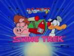Original Title card for 'Swine Trek'